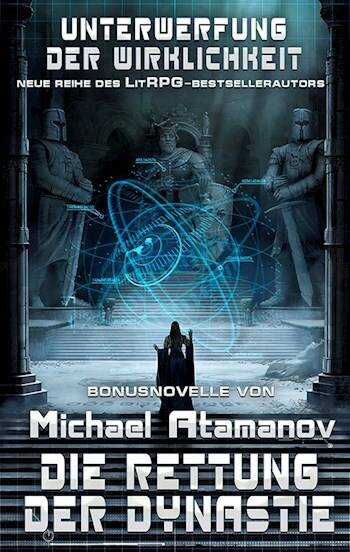 Онлайн книга - Спасти Династию - Михаил Александрович Атаманов